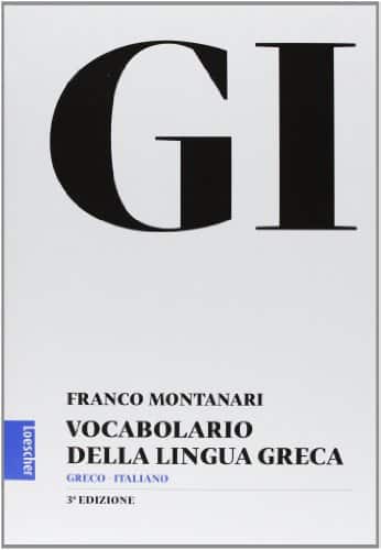 GI Vocabolario Della Lingua Greca Con La Guida All Uso Del