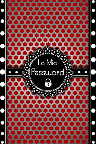 Quaderno Delle Password: Libro Per Organizzare Nomi Utente e Dati Di  Accesso Su Internet ( Per 416 Siti Web ) di chaarra chaarra 