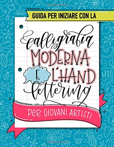 Guida Per Iniziare Con La Calligrafia Moderna E L'hand Lettering Per ...