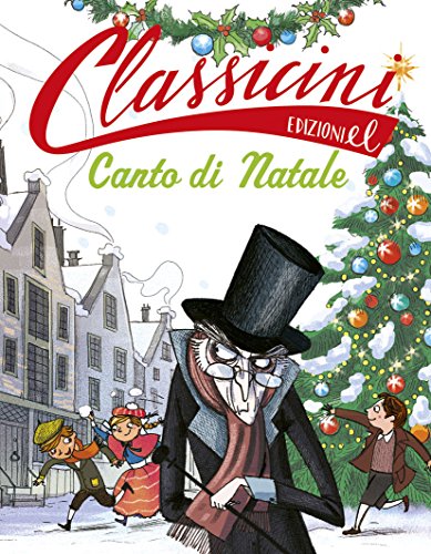 Canto Di Natale Da Charles Dickens. Classicini. Ediz. Illustrata Di ...