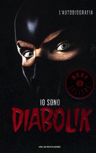 Io Sono Diabolik L Autobiografia Di Babelezon Com