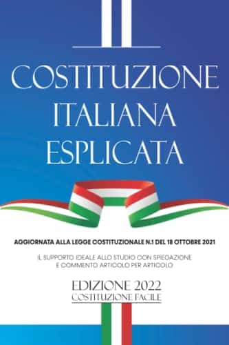 Costituzione Italiana Esplicata: Il Supporto Ideale Allo Studio Con ...