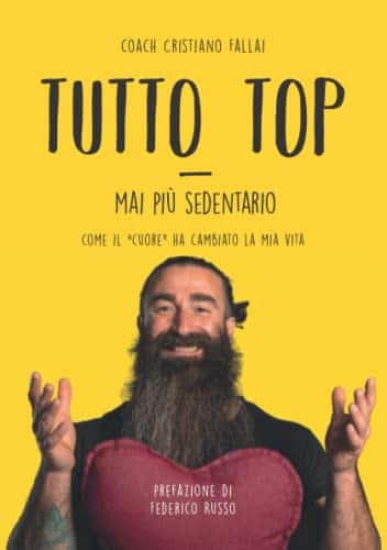 TUTTO TOP - Mai Più Sedentario: Come Il "cuore" Ha Cambiato La Mia Vita ...