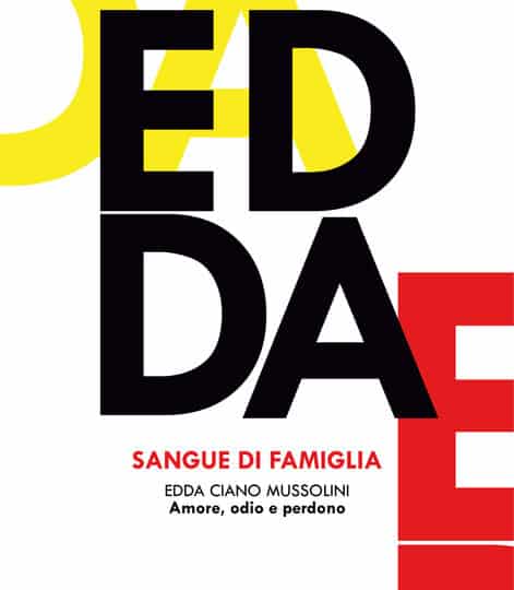 Sangue di famiglia, la storia di Edda Ciano Mussolini