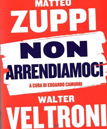 Non arrendiamoci, Zuppi e Veltroni riflettono sul disfattismo