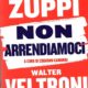 Non arrendiamoci, Zuppi e Veltroni riflettono sul disfattismo